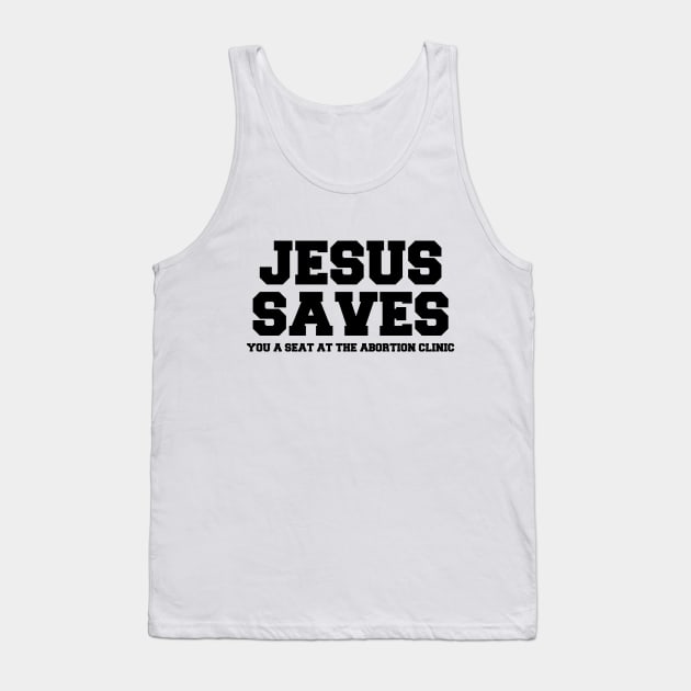 Jesus Saves Tank Top by Sunshine&Revolt